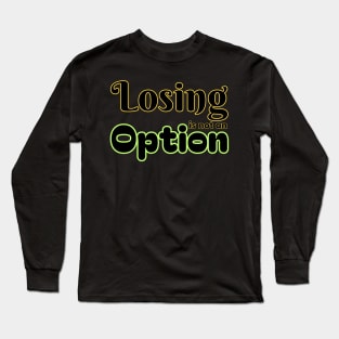 Uncompromising Spirit: Losing is not an option. The Power of Belief Long Sleeve T-Shirt